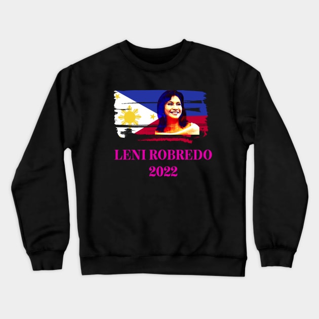 Leni Robredo For Philippine President, Kakampink, Let Leni Lead Crewneck Sweatshirt by docferds